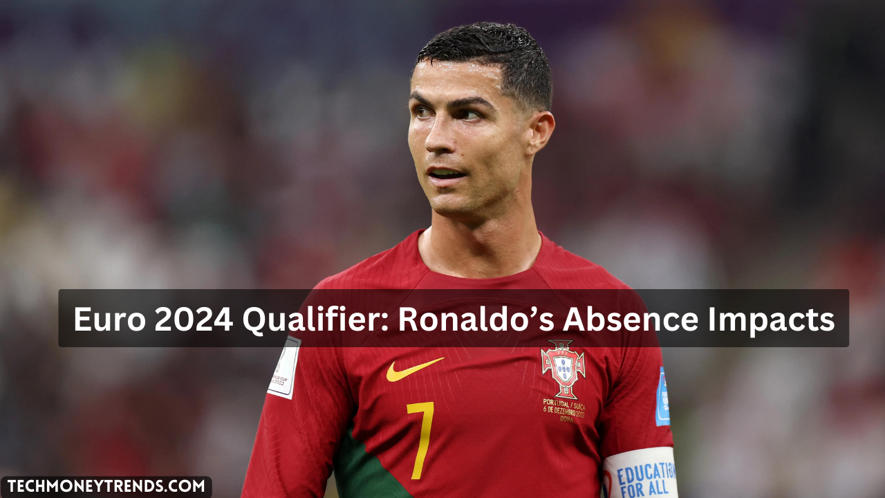 Euro 2024 Qualifier: Ronaldo’s Absence Impacts