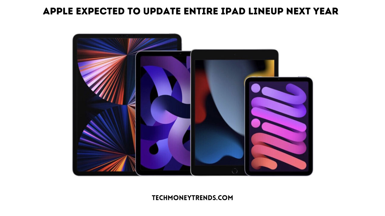 Apple Expected to Update Entire iPad Lineup Next Year